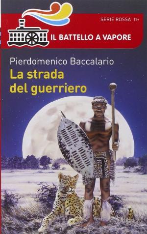 LA STRADA DEL GUERRIERO